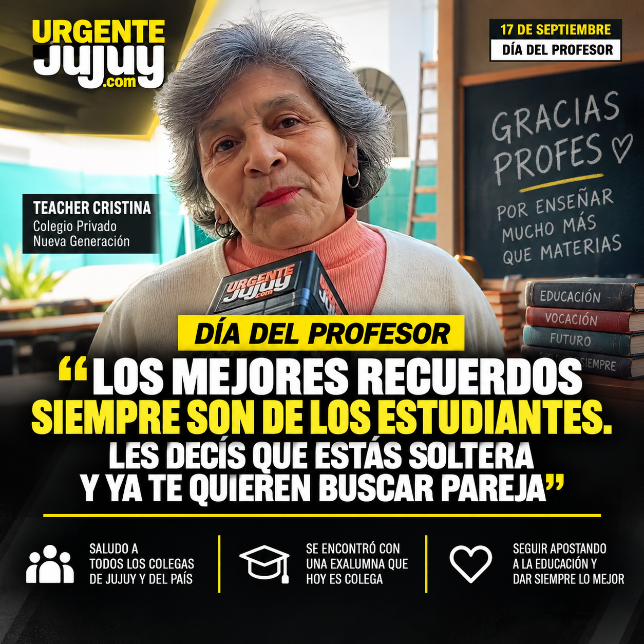 Día del Profesor: “Los mejores recuerdos siempre son de los estudiantes. Les decís que estás soltera y ya te quieren buscar pareja